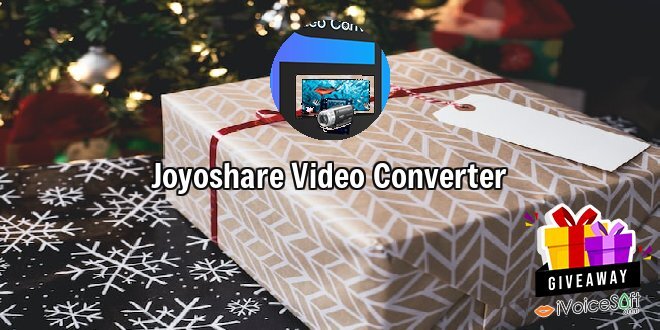 Giveaway: Joyoshare Video Converter – Free Download