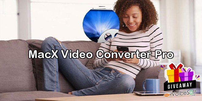 Giveaway: MacX Video Converter Pro – Free Download