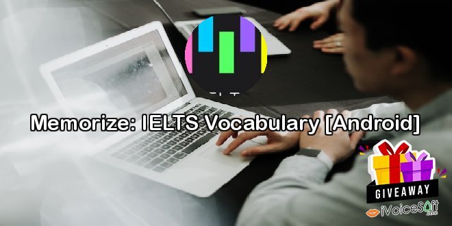 Giveaway: Memorize: IELTS Vocabulary [Android] – Free Download