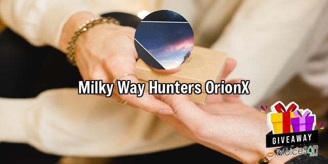 Giveaway: Milky Way Hunters OrionX – Free Download