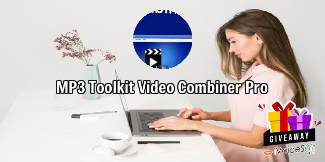 Giveaway: MP3 Toolkit Video Combiner Pro – Free Download
