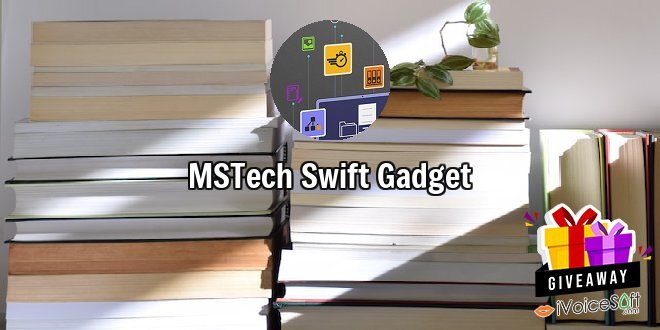 Giveaway: MSTech Swift Gadget – Free Download