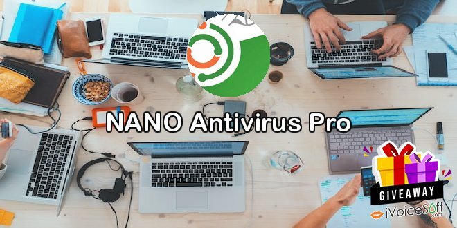 Giveaway: NANO Antivirus Pro – Free Download