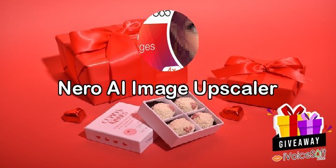 Giveaway: Nero AI Image Upscaler – Free Download