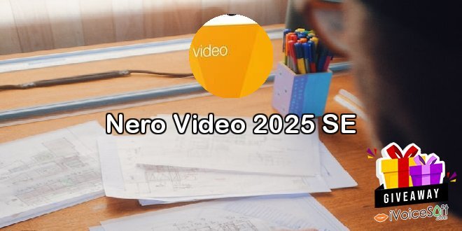 Giveaway: Nero Video 2025 SE – Free Download