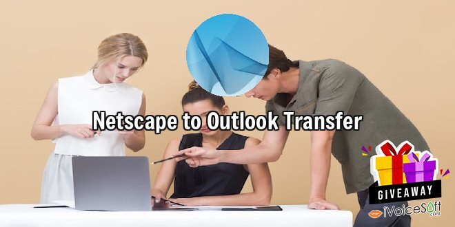 Giveaway: Netscape to Outlook Transfer – Free Download