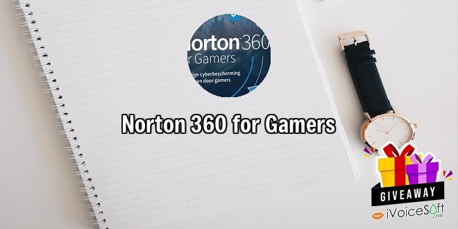 Giveaway: Norton 360 for Gamers – Free Download