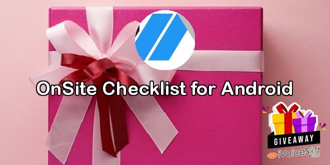 Giveaway: OnSite Checklist for Android – Free Download