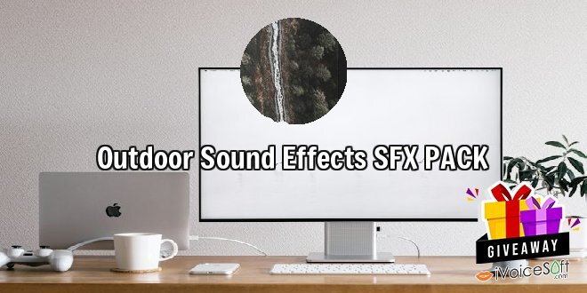Giveaway: Outdoor Sound Effects SFX PACK – Free Download