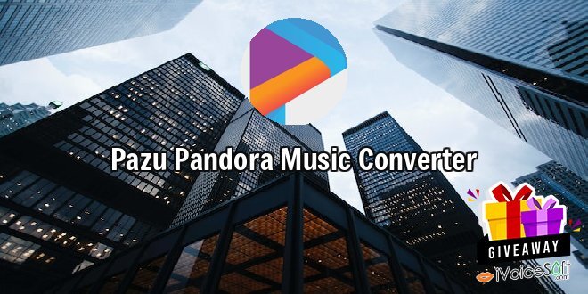 Giveaway: Pazu Pandora Music Converter – Free Download