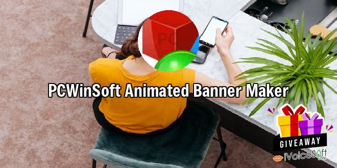 Giveaway: PCWinSoft Animated Banner Maker – Free Download