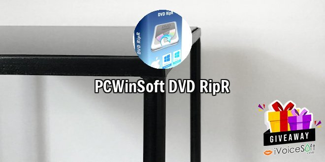 Giveaway: PCWinSoft DVD RipR – Free Download