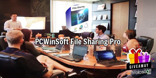 Giveaway: PCWinSoft File Sharing Pro – Free Download
