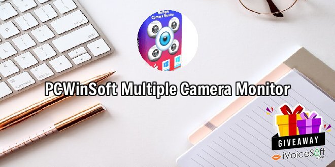 Giveaway: PCWinSoft Multiple Camera Monitor – Free Download
