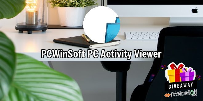 Giveaway: PCWinSoft PC Activity Viewer – Free Download