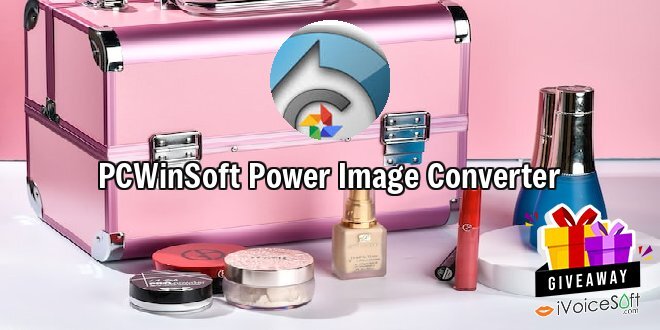Giveaway: PCWinSoft Power Image Converter – Free Download