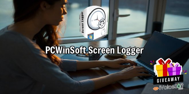 Giveaway: PCWinSoft Screen Logger – Free Download