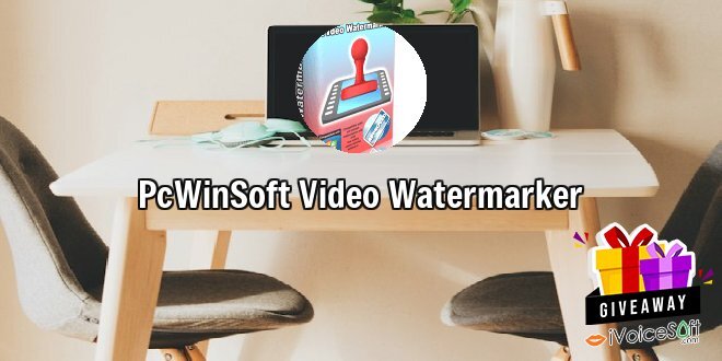 Giveaway: PcWinSoft Video Watermarker – Free Download