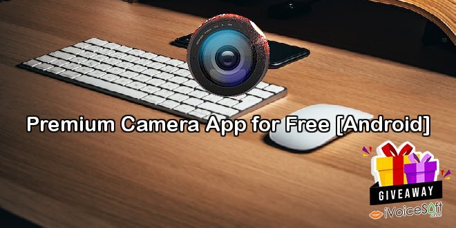 Giveaway: Premium Camera App for Free [Android] – Free Download