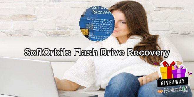 Giveaway: SoftOrbits Flash Drive Recovery – Free Download