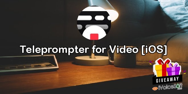 Giveaway: Teleprompter for Video [iOS] – Free Download