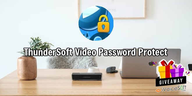 Giveaway: ThunderSoft Video Password Protect – Free Download