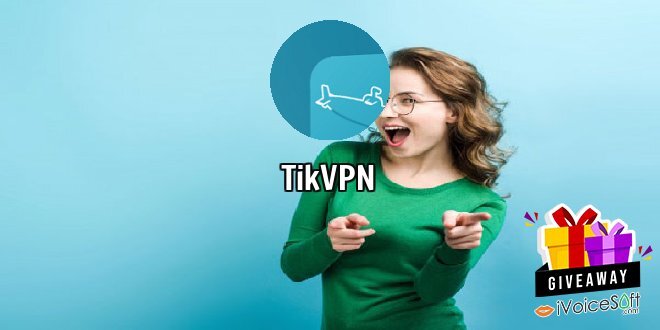 Giveaway: TikVPN – Free Download