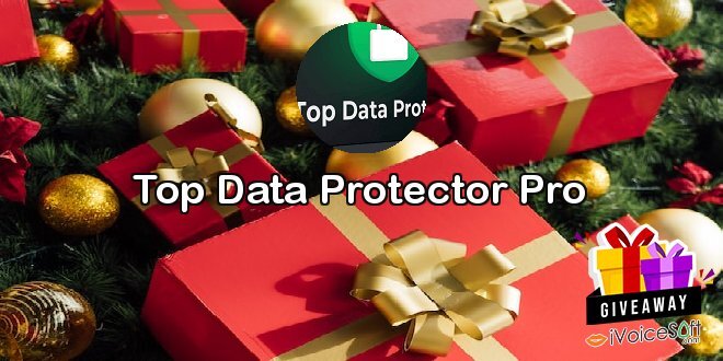 Giveaway: Top Data Protector Pro – Free Download