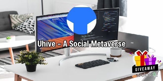 Giveaway: Uhive – A Social Metaverse – Free Download