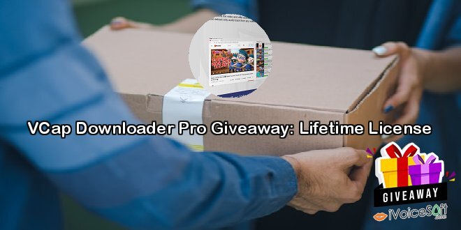 Giveaway: VCap Downloader Pro Giveaway: Lifetime License – Free Download