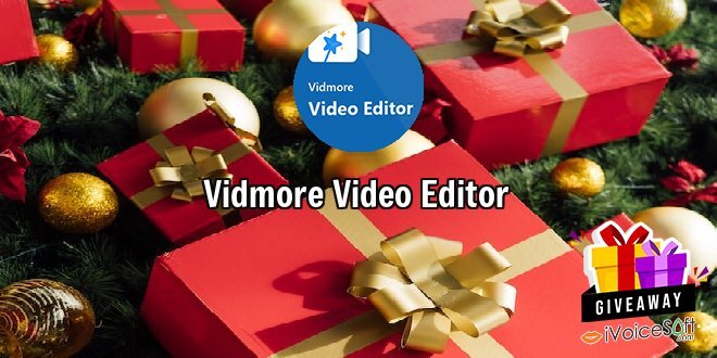 Giveaway: Vidmore Video Editor – Free Download