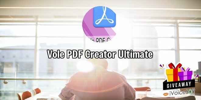 Giveaway: Vole PDF Creator Ultimate – Free Download