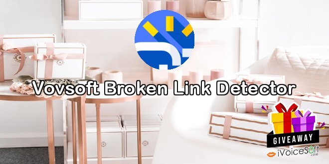 Giveaway: Vovsoft Broken Link Detector – Free Download