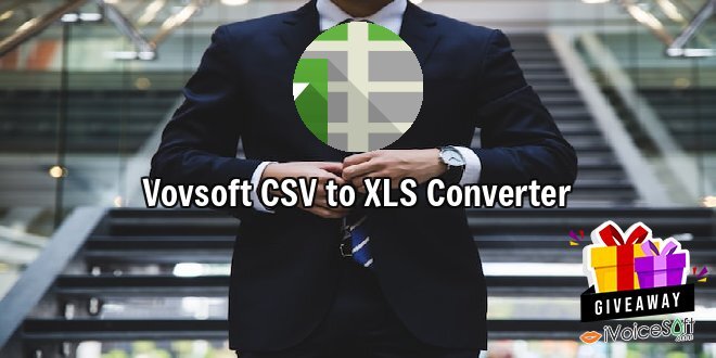 Giveaway: Vovsoft CSV to XLS Converter – Free Download