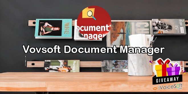 Giveaway: Vovsoft Document Manager – Free Download