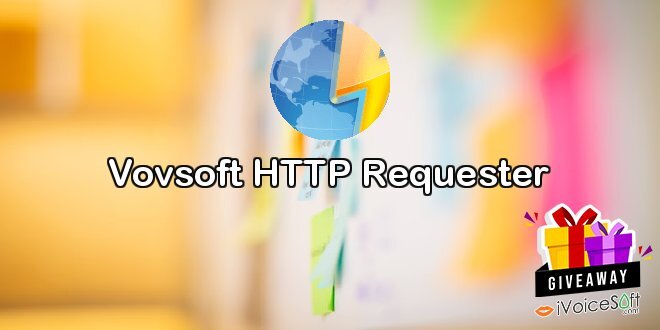 Giveaway: Vovsoft HTTP Requester – Free Download