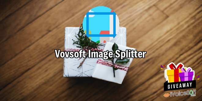Giveaway: Vovsoft Image Splitter – Free Download