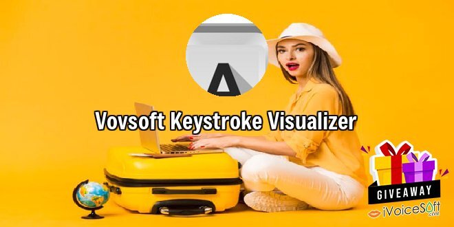 Giveaway: Vovsoft Keystroke Visualizer – Free Download