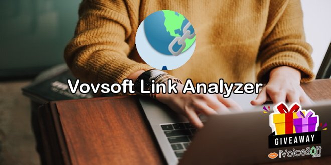 Giveaway: Vovsoft Link Analyzer – Free Download