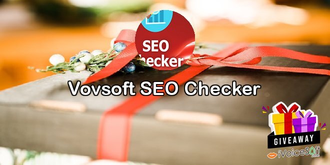 Giveaway: Vovsoft SEO Checker – Free Download