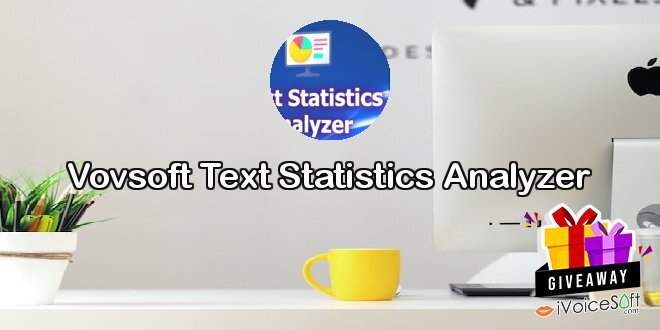 Giveaway: Vovsoft Text Statistics Analyzer – Free Download