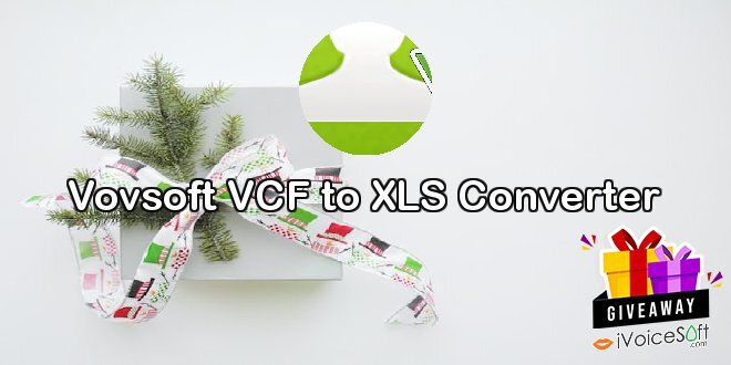 Giveaway: Vovsoft VCF to XLS Converter – Free Download