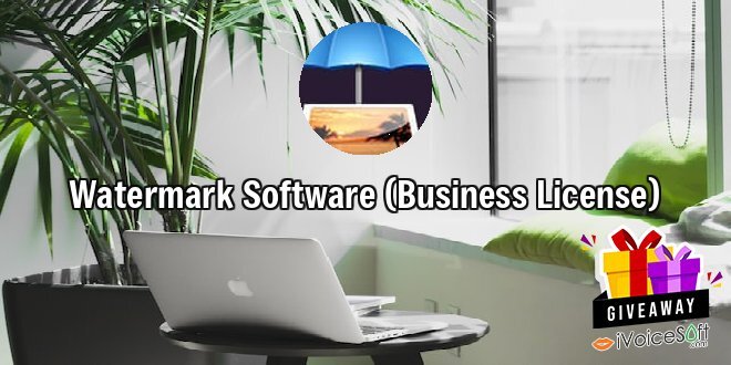 Giveaway: Watermark Software (Business License) – Free Download