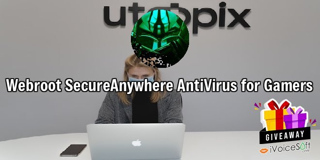 Giveaway: Webroot SecureAnywhere AntiVirus for Gamers – Free Download