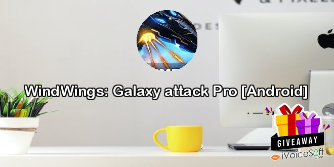 Giveaway: WindWings: Galaxy attack Pro [Android] – Free Download