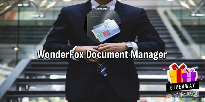 Giveaway: WonderFox Document Manager – Free Download
