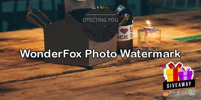 Giveaway: WonderFox Photo Watermark – Free Download