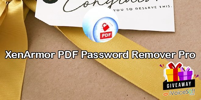 Giveaway: XenArmor PDF Password Remover Pro – Free Download