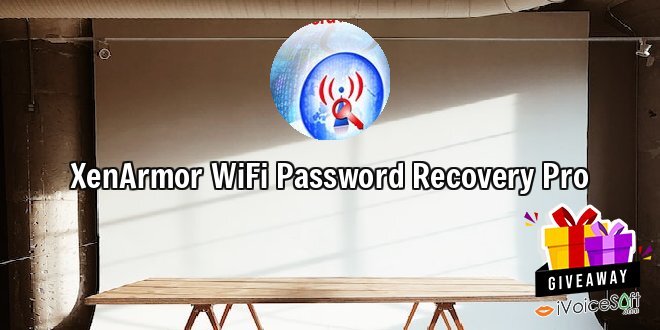 Giveaway: XenArmor WiFi Password Recovery Pro – Free Download