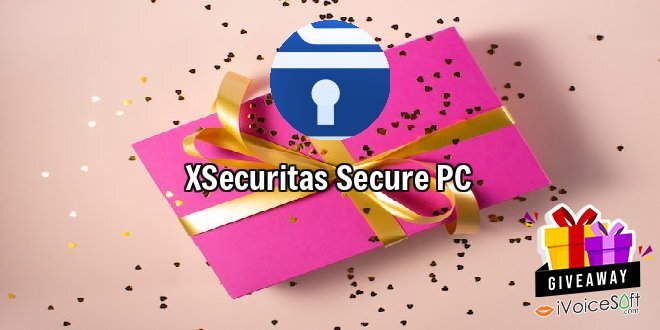 Giveaway: XSecuritas Secure PC – Free Download